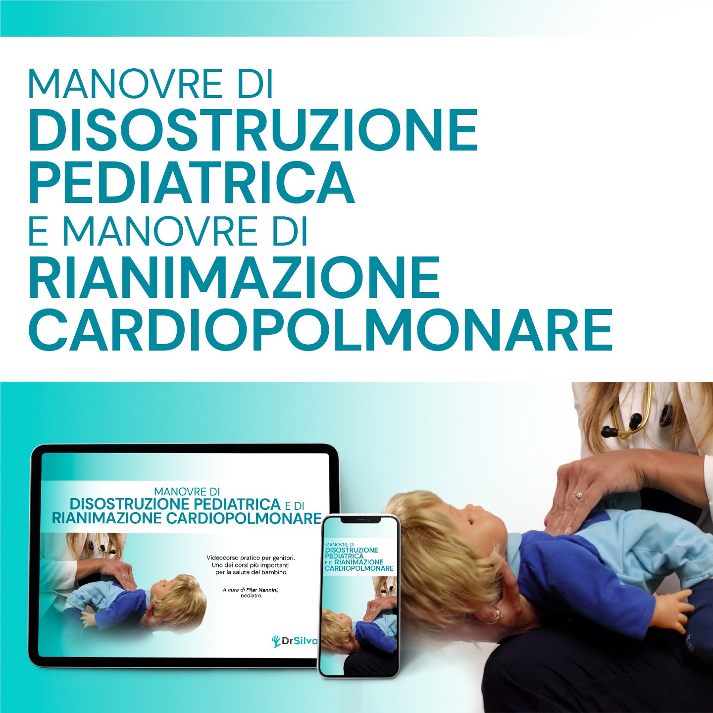 Manovre di disostruzione pediatrica, Rianimazione cardiopolmonare e Tagli Sicuri in Svezzamento