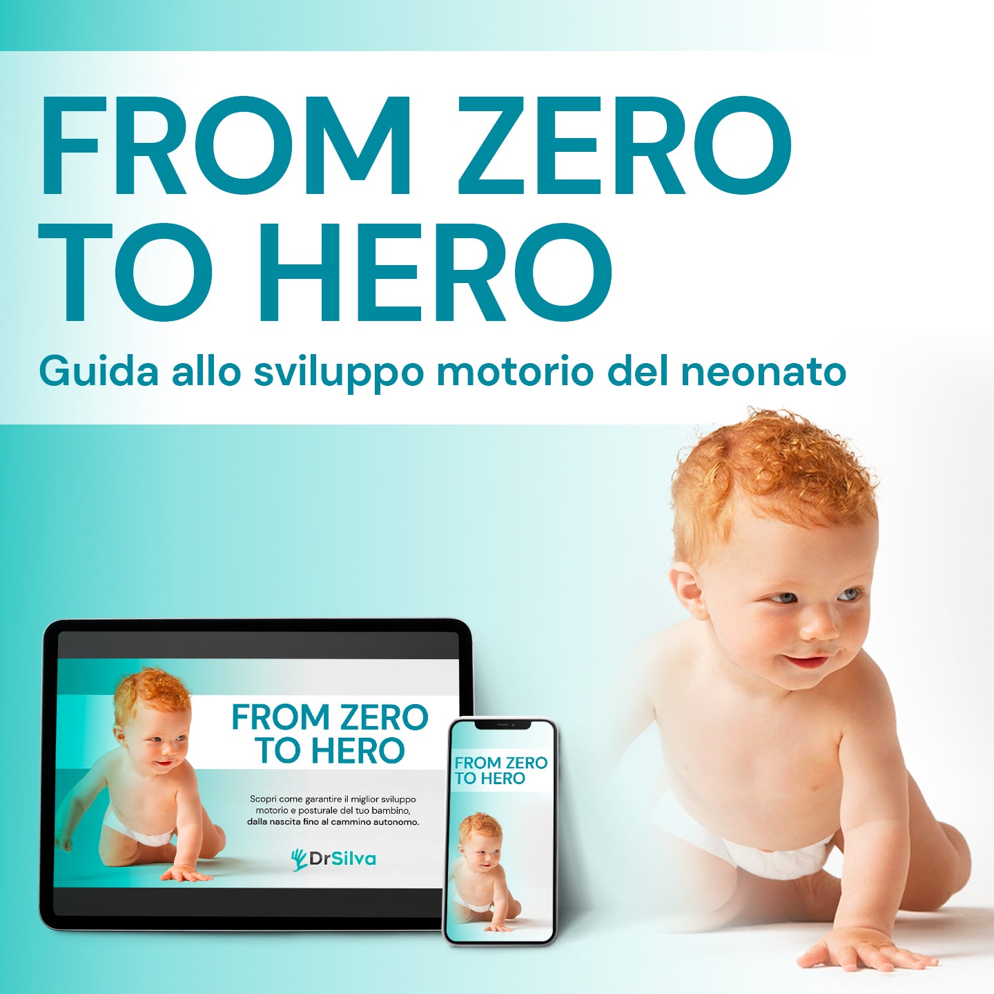 From Zero to Hero - Guida pratica allo Sviluppo Motorio del Neonato