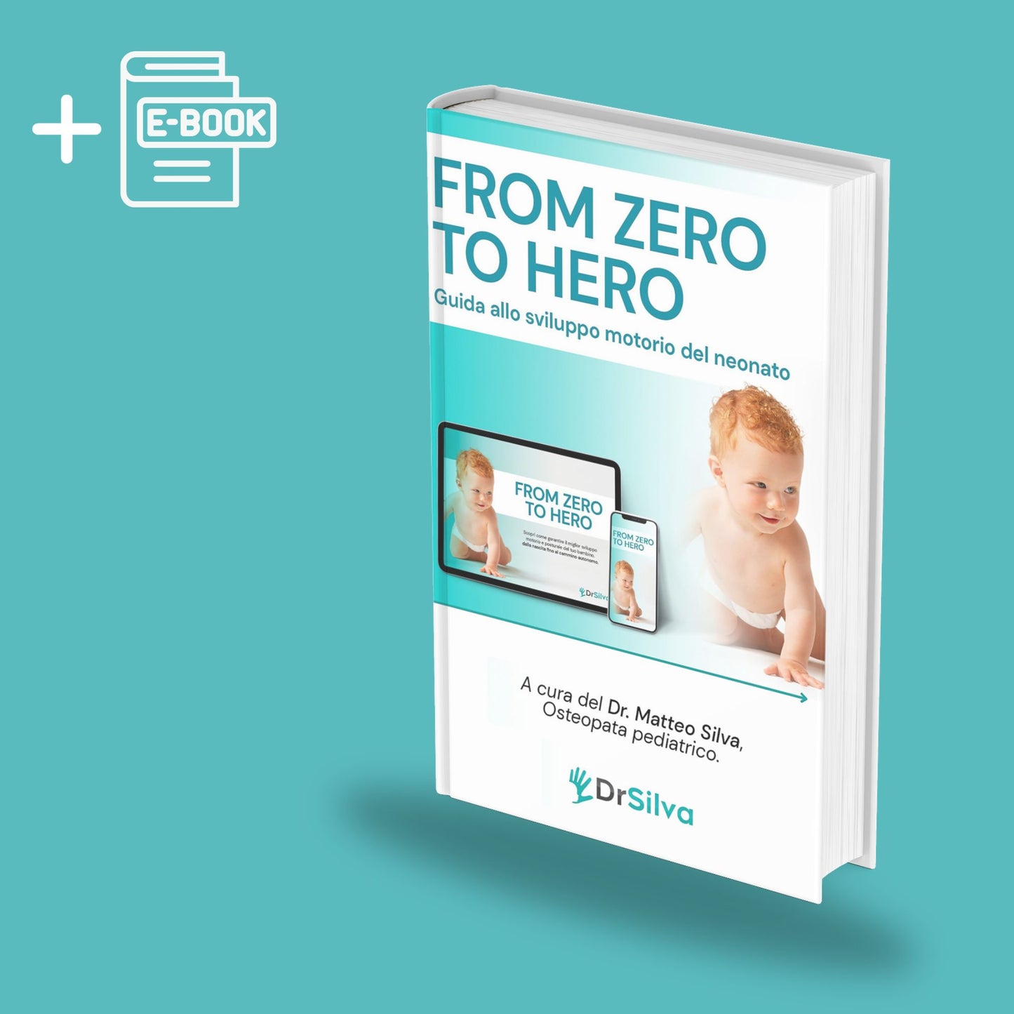 From Zero to Hero - Guida pratica allo Sviluppo Motorio del Neonato