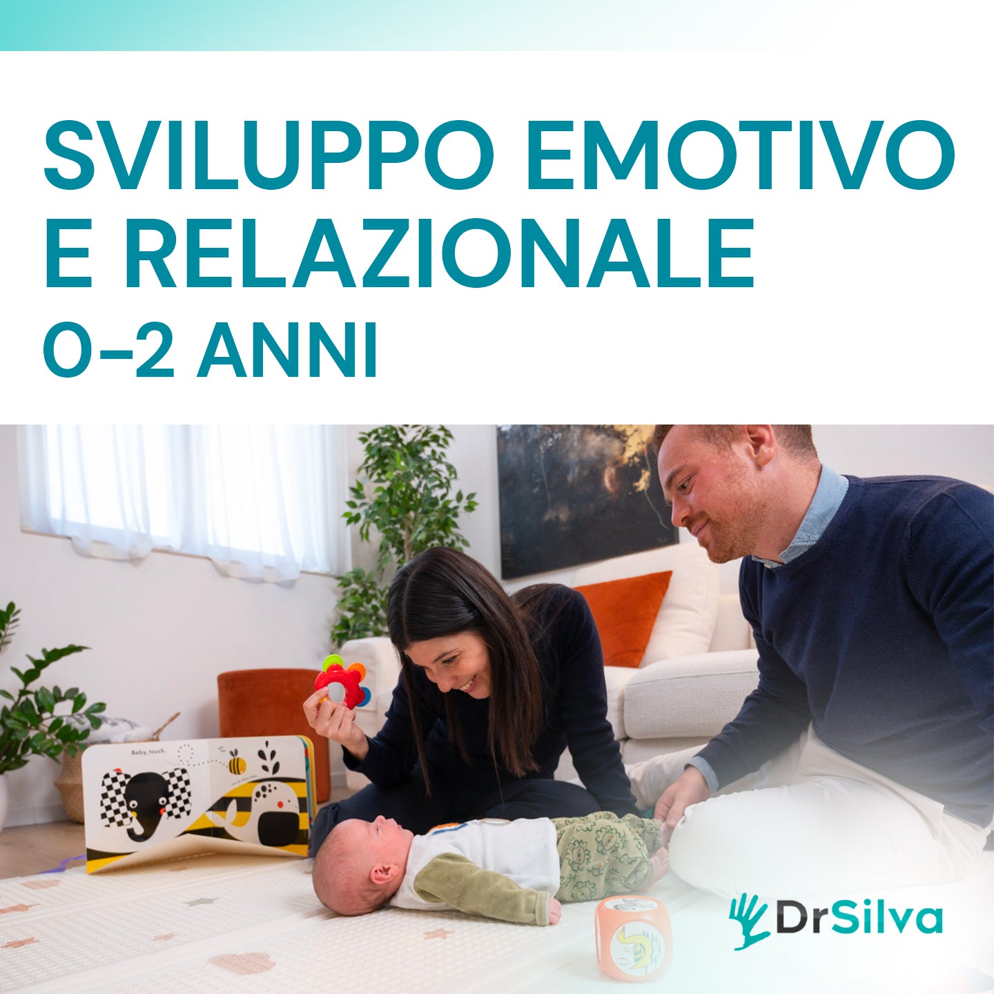 Sviluppo Emotivo e Relazionale da 0 a 2 anni