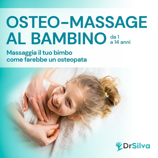 Osteo-Massage al Bambino (da 1 a 14 anni) Dr-Silva